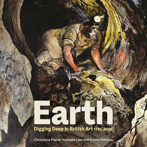 
      'Earth: Digging Deep in British Art' - Catalogue